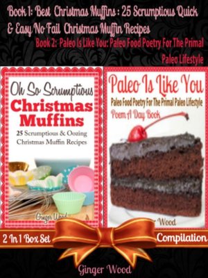 cover image of Best Christmas Muffins, 25 Scrumptious Quick & Easy No-Fail Christmas Muffin Recipes + Paleo is Like